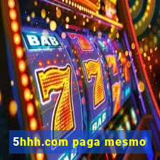 5hhh.com paga mesmo